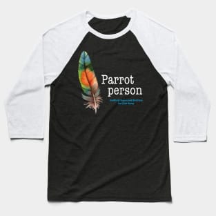 parrot person feather Baseball T-Shirt